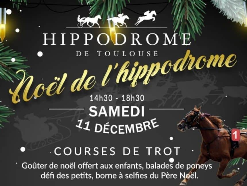 noel hippodrome agenda Toulouse week-end