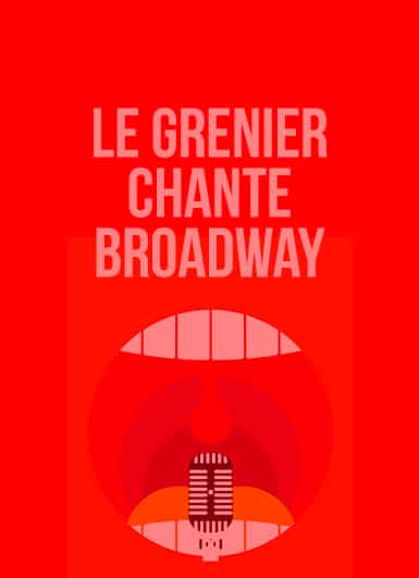 Grenier Toulouse Broadway spectacle affiche