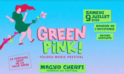 Green Pink! événements festival week-end Toulouse